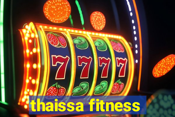 thaissa fitness